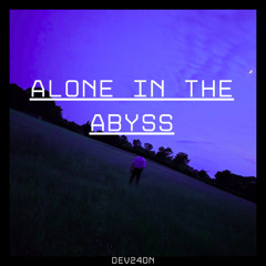 Alone in the Abyss