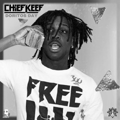 Chief Keef-Doritos day(full song)