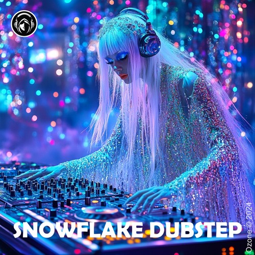 SNOWFLAKE DUBSTEP