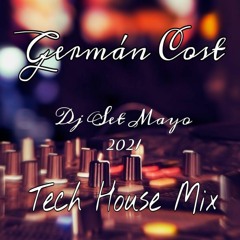 Germán Cost - Dj Set Mayo 21