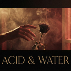 Acid & Water