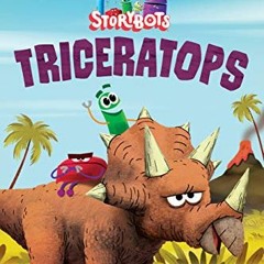 [Read] [EBOOK EPUB KINDLE PDF] Triceratops (StoryBots) (Step into Reading) by  Storybots 📨