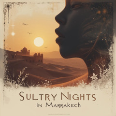 Sultry Nights in Marrakech