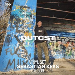 OUTCAST PODCAST S009 - Sebastian Keks - Vinyl Only