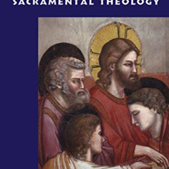 free PDF 📥 General Principles of Sacramental Theology by  Roger W. Nutt &  Roger W N