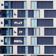 Play it once
