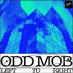 Odd Mob x rSUN & Wayve - Left to Right  (NETGATE EDIT)