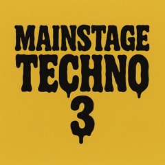 🔱 Mainstage Techno vol. 3 🔱