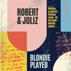 Blondie Played (with Joliz)