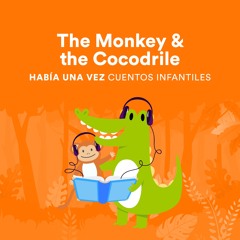 The Monkey & the Cocodrile