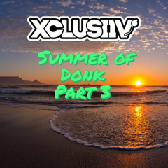 Summer of Donk part 3