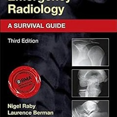 Read [PDF] Accident and Emergency Radiology: A Survival Guide - Nigel Raby FRCR (Author),Lauren