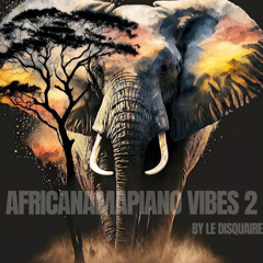 AFRICAMAPIANO VIBES 2