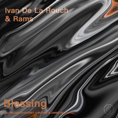 Ivan De La Rouch & Rams - Blessing