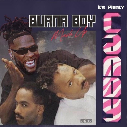 Official It's Plenty Candy - Burna Boy x Cameo Mashup (DJ KO Edit)
