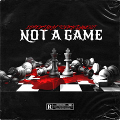 187ertamay ft. TCfrmdawest - Not A Game