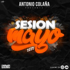 Antonio Colaña - Sesion Mayo 2022 (D´LUXE SESION VOL.6)