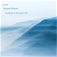 Sound Vision Ambient Dreams 03