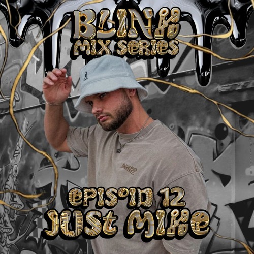 BLINK Mix Series #012  - JUST MIKE