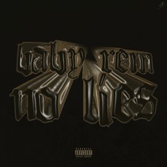 Baby Rem - No Lies (prod. NDJay) Official Audio