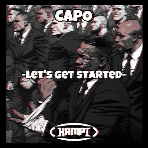 CAPO X KAMPI - LET'S GET STARTED [CLIP]