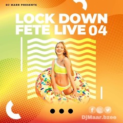 LOCK DOWN FETE LIVE 004