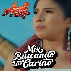 118 - Azucena Calvay y Orquesta - Mix Buscando Un Cariño