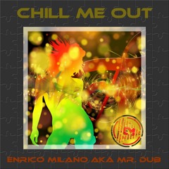 Chill me out (Original House Mix)