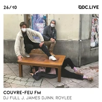 Couvre feu w/ James Djinn, Roylee & DJ Full J Soundcloud podcast image for Couvre feu w/ James Djinn, Roylee & DJ Full J