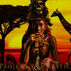 PROJETO X & F'MASTIC - O Chamado