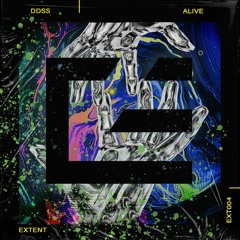 DDSS - Alive - [OUT NOW on Extent Records]