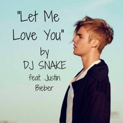 DJ Snake Ft. Justin Bieber - Let Me Love You (Yuri Lorenzo Bootleg)OUT NOW