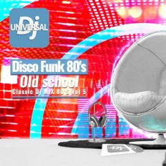 Dj Mix 🕺🏿 Disco Funk 💯 Classic 80's Vol 5 🕺 Hits Mixed Party 🧨