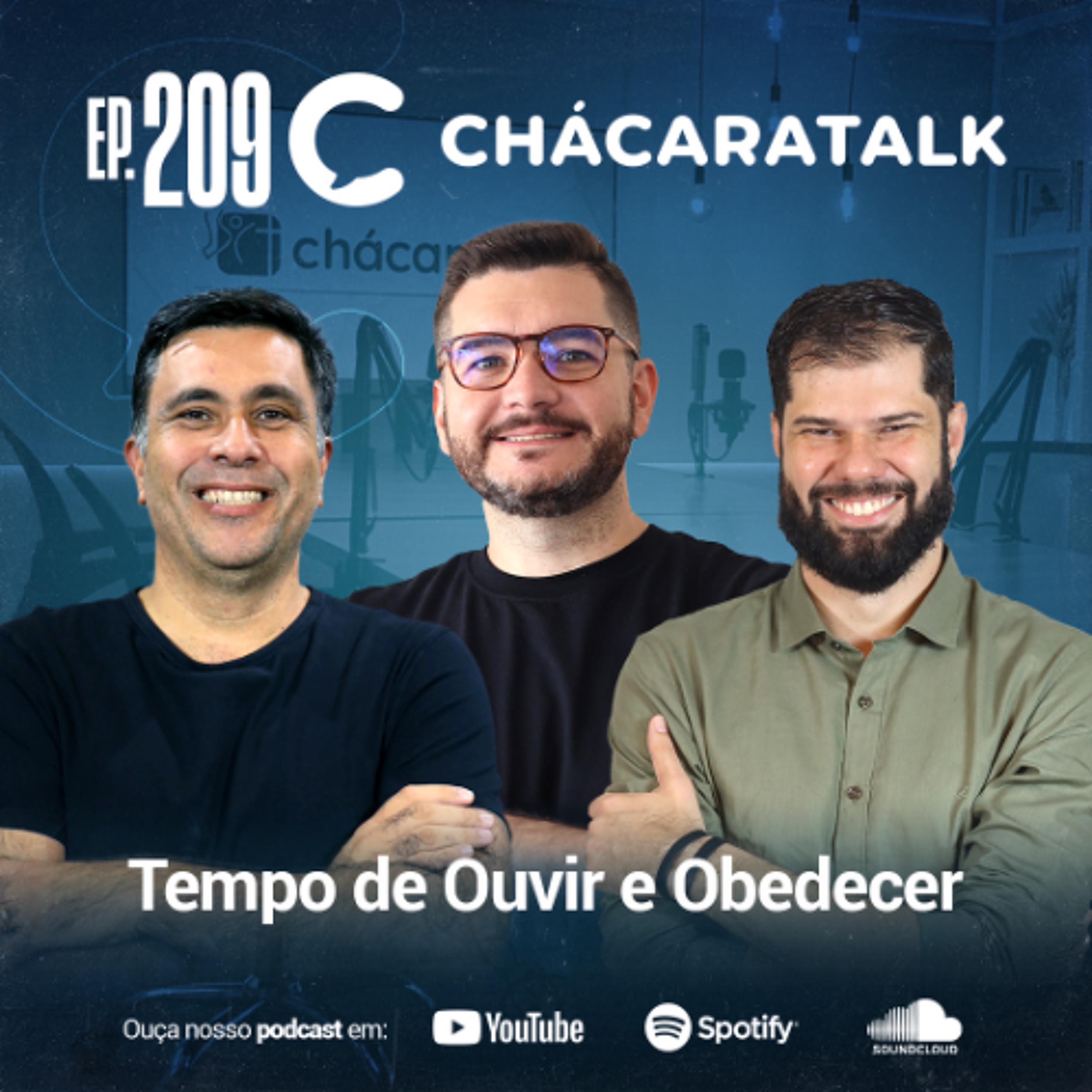 ChácaraTalk 209 │ Oceano Azul: Tempo de Ouvir e Obedecer