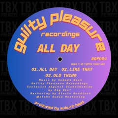 Premiere: Suburb Beat - All Day [Guilty Pleasure Recordings]