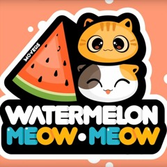 Watermelon Meow Meow