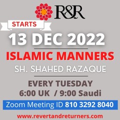 Lesson 8 | Islamic Manners | Reverts & Returners