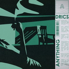 Drics - Anything