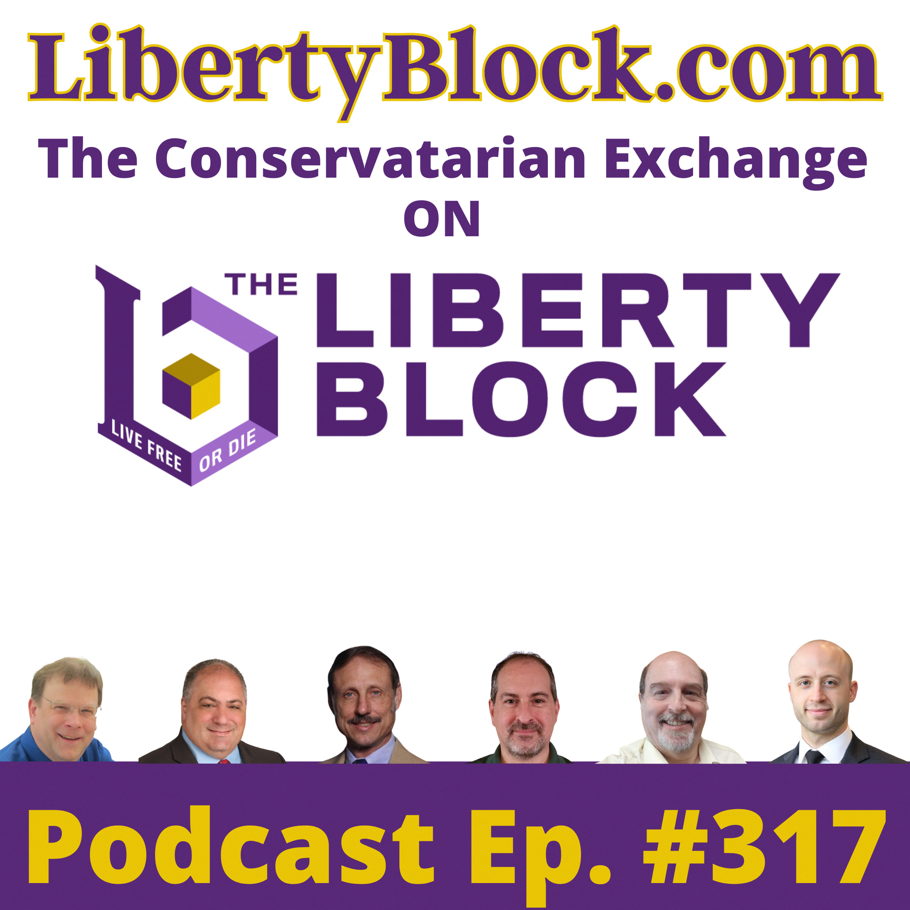 The Conservatarian Exchange on the Liberty Block Episode 317 July 29 2026 episode artwork
