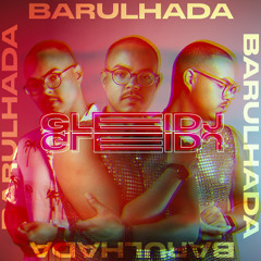 Barulhada - By Gleidj