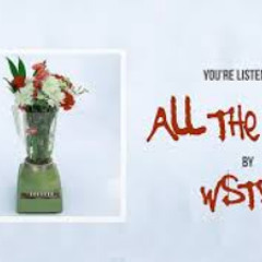 WSTR - All The Rage (Visual)