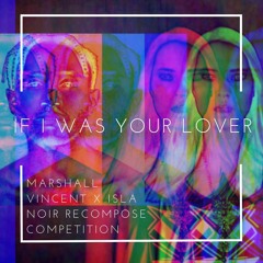 Marshall Vincent X Isla Noir - If I Was Your Lover (Spitfire Audio Recompose Competition)