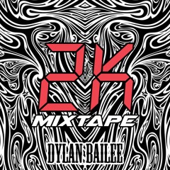 2k Mixtape - Dylan Bailee R.I.P DELETE :(