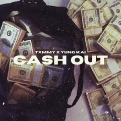 TXMMY (ft. Yung Kai) - Cash Out