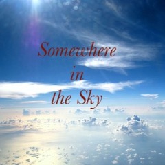 Somewhere In The Sky