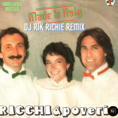 Ricci e Poveri - Made in Italy (DJ Rik Richie Remix)