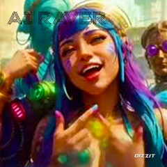 AI Raver