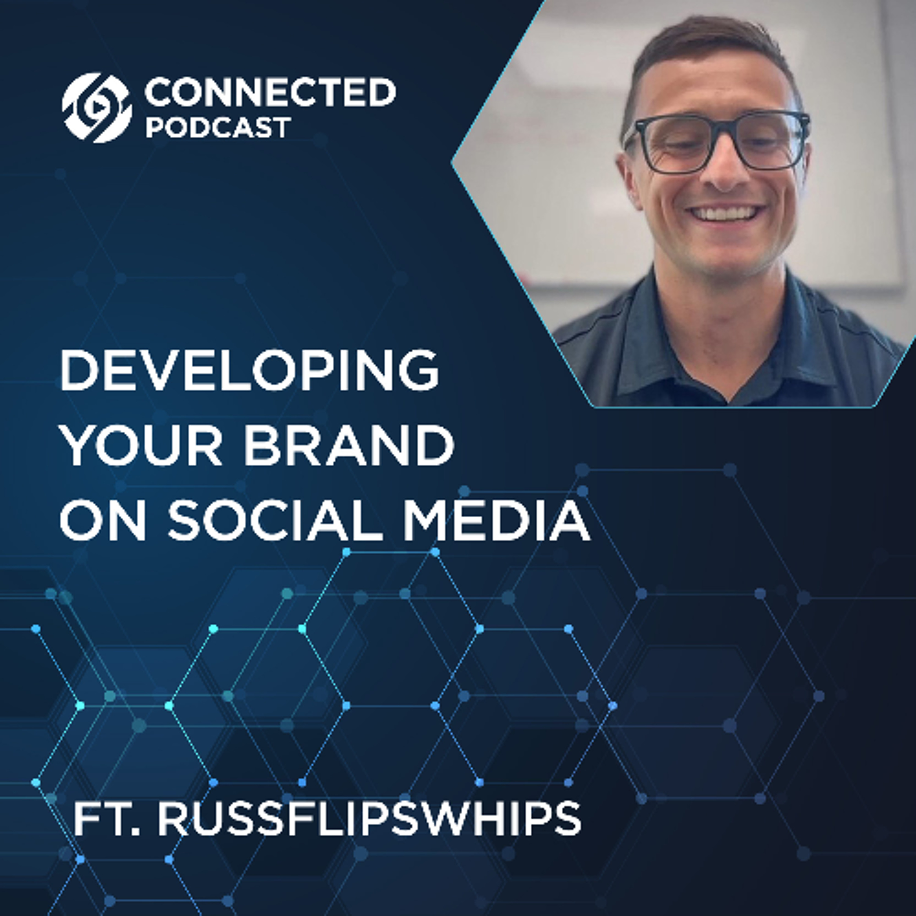 Connected Podcast Episode 176: Developing Your Brand on Social Media episode artwork