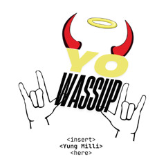 Yung Milli - Yo Wassup Remix (feat. Playboi Carti)
