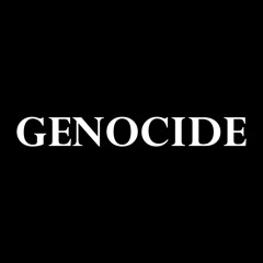Genocide